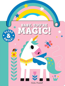 Slide and Smile: Baby, You're Magic!