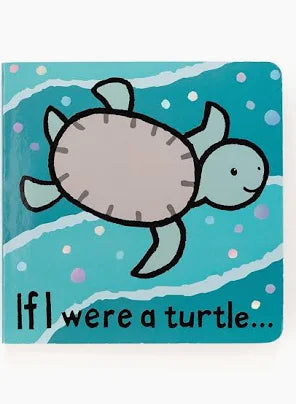 If I Were A Turtle